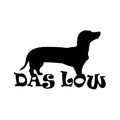 Dachshund sticker, Das Low vinyl decal for lovers of sausage dogs, weiner dogs