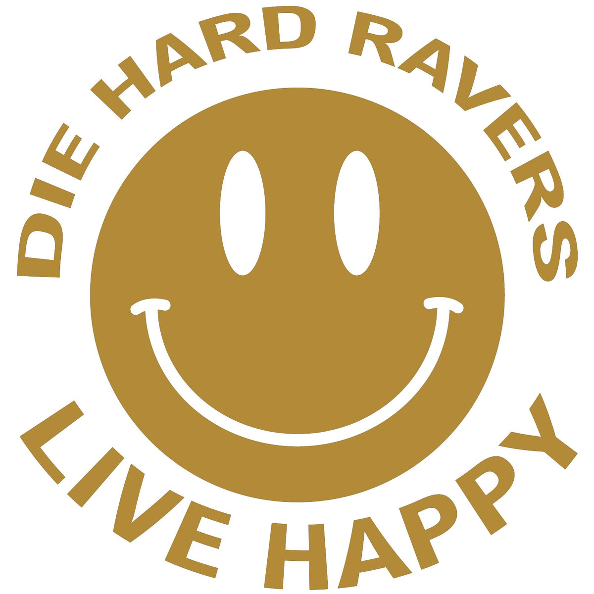Die Hard Ravers Live Happy sticker,EDM Rave car sticker, laptop, walls vinyl