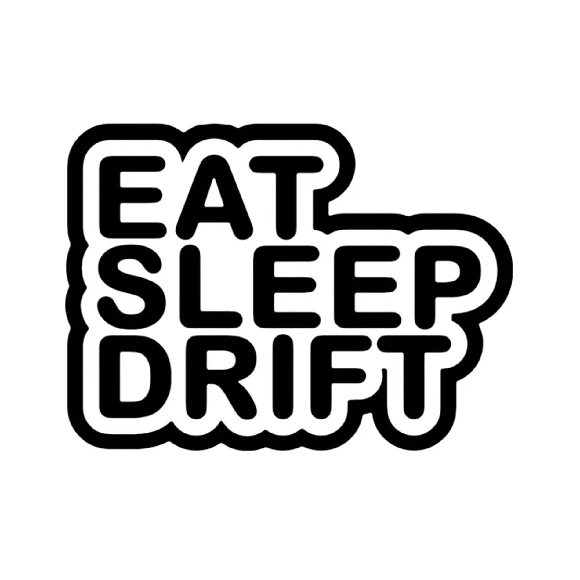 Eat Sleep Drift car sticker, drift cars, street takeover, street racing, modified car scene, gift