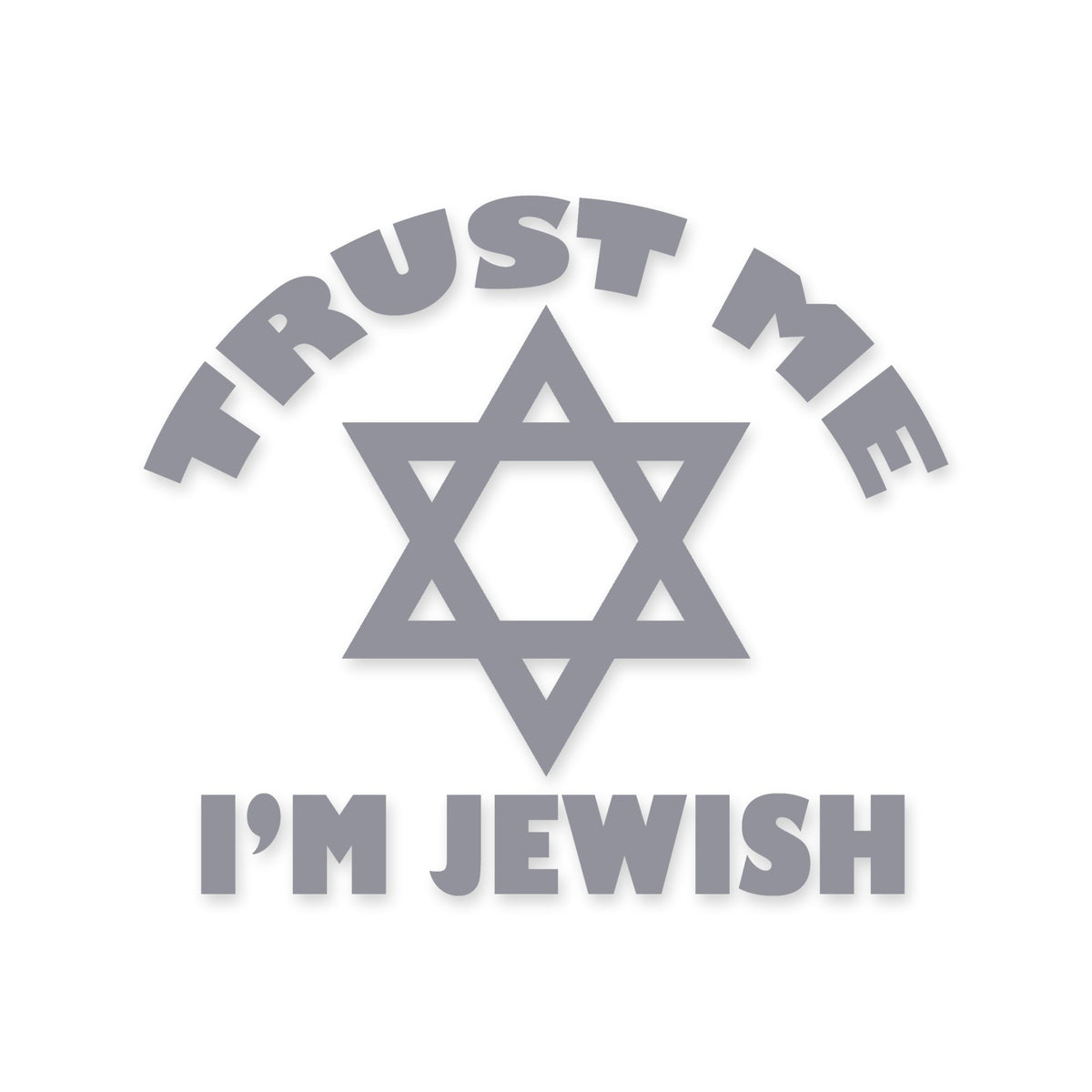 Trust Me I'm Jewish sticker, Jewish sticker vinyl decal