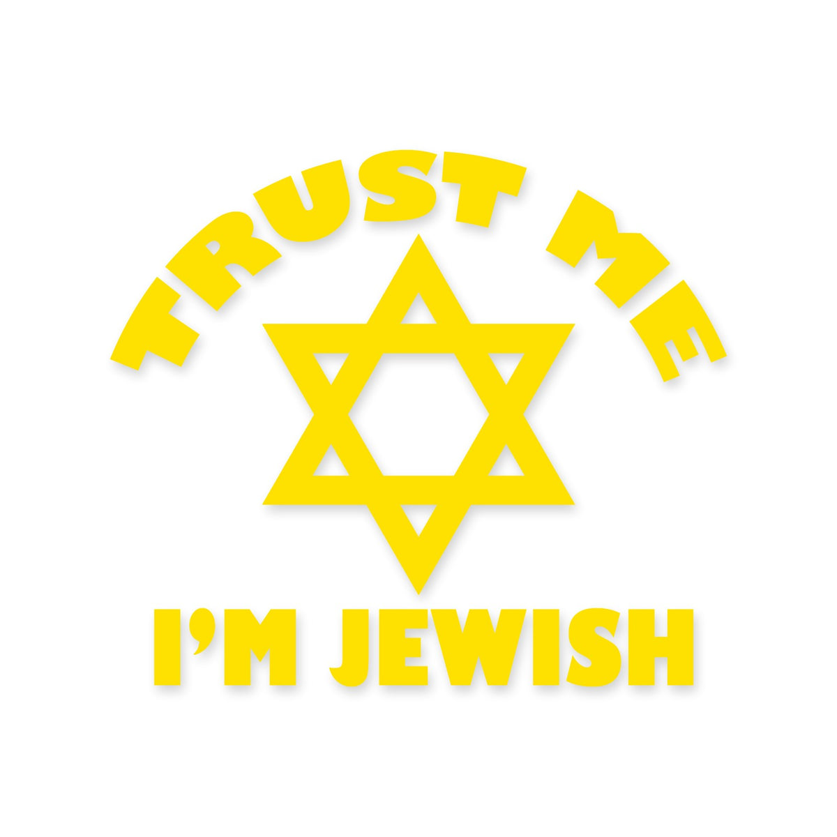 Trust Me I'm Jewish sticker, Jewish sticker vinyl decal