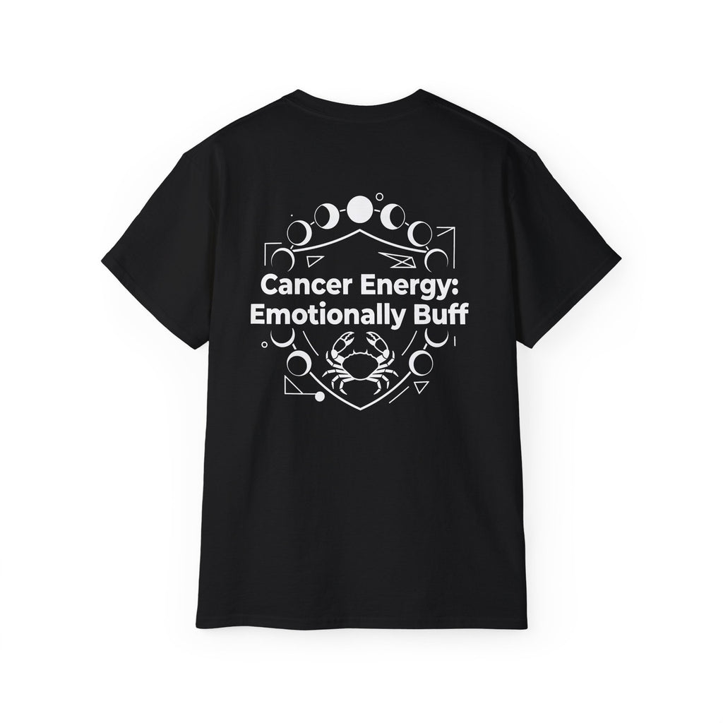 Cancer Zodiac Graphic Tee - Emotionally Buff Design - Astrology Gift Shirt