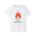 Totally Under Control BBQ T-Shirt, Funny Grill Dad Tee, Gift for Husband