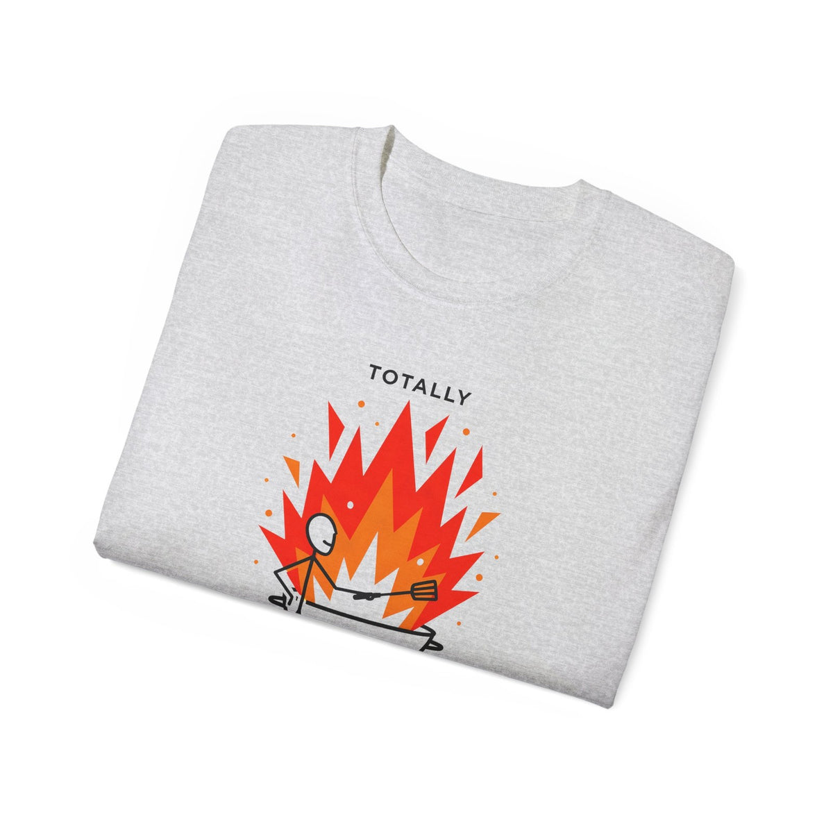 Totally Under Control BBQ T-Shirt, Funny Grill Dad Tee, Gift for Husband