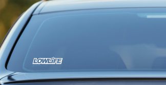 Low Life vinyl decal for cars, laptops etc.